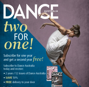 Subscribe to Dance Australia... half price!